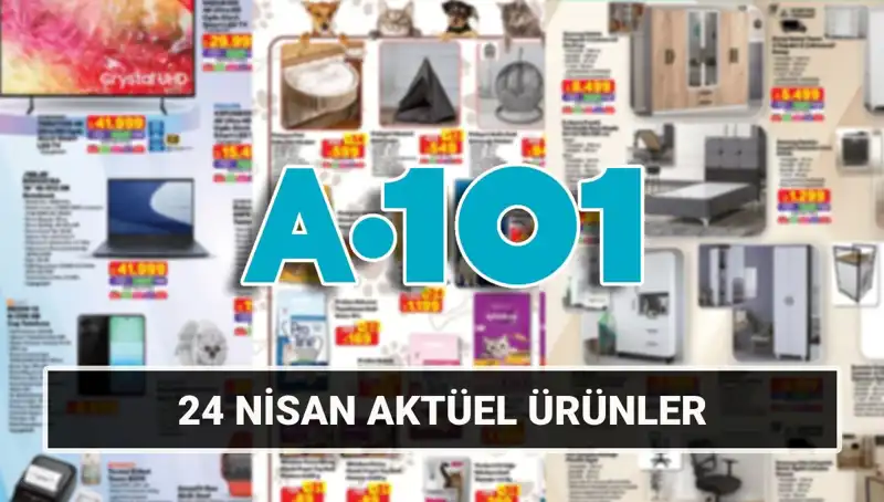 A101’in 24 Nisan Aktüel Kataloğu Yayınlandı: Şimdi Alışveriş Zamanı!