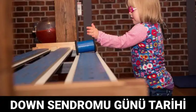 2023'te Dünya Down Sendromu Günü: Tarihçe, Amaç ve Kutlamalar