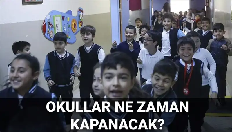 2025 Yaz Tatili Ne Zaman Başlayacak? Okullar Kapanıyor!