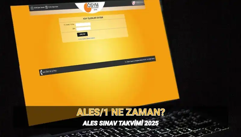 2025 ALES/1 Sınav Tarihleri: Saat ve Süre Hakkında Her Şey