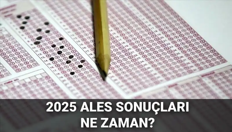 ALES Sonuçları Ne Zaman Açıklanacak? ÖSYM Tarihleri Duyurdu!