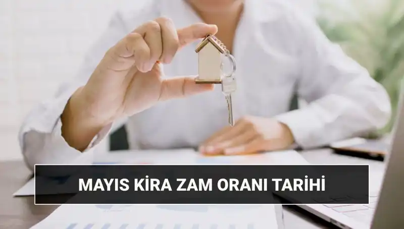 Mayıs 2025 Kira Artış Oranı Açıklanıyor: Saat Kaçta ve Ne Zaman?