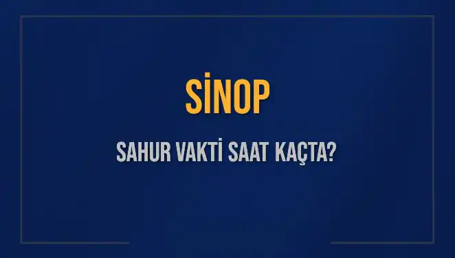 Sinop’ta Sahur Vaktini Kaçırmamak İçin Dikkat Edin!