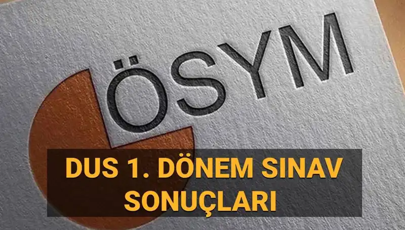 2025 DUS 1. Dönem Sonuçları Açıklandı mı? Hayallerinize Bir Adım Daha Yaklaşın