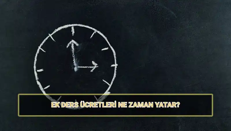 Öğretmenlerin Ek Ders Ücretleri: 2025 Yılı için Bilmeniz Gerekenler