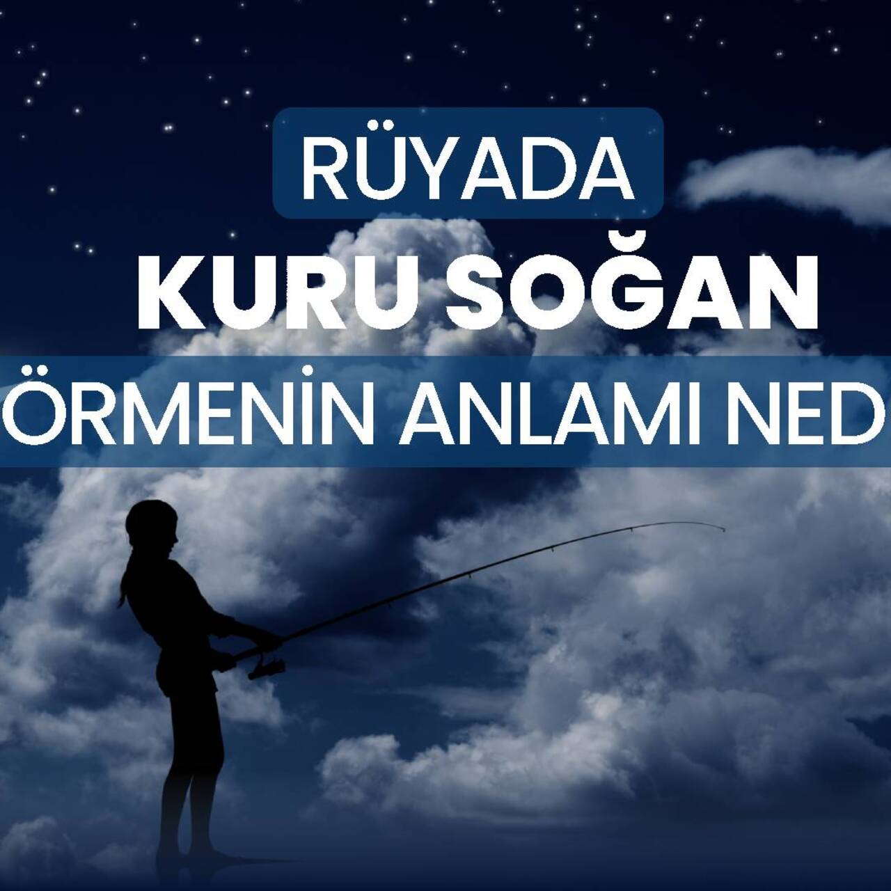 Rüyada Kuru Soğan Görmek Ne Anlama Gelir? İşte Yorumlar ve Detaylar