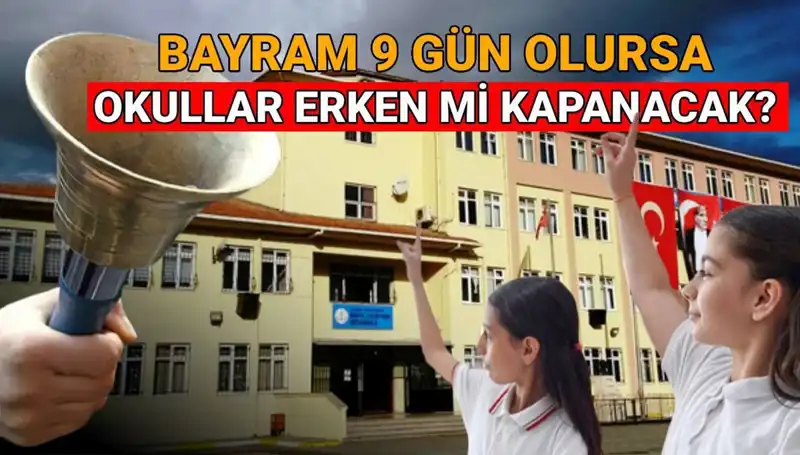 Okullar Ne Zaman Kapanıyor? 2025 Bayram Tatilinin Tarihleri Açıklandı